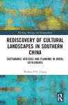 Rediscovery of Cultural Landscapes in Southern China cover