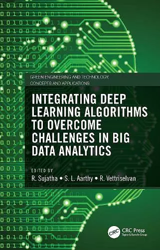 Integrating Deep Learning Algorithms to Overcome Challenges in Big Data Analytics cover