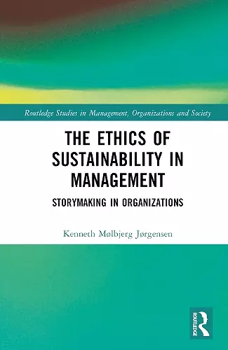 The Ethics of Sustainability in Management cover