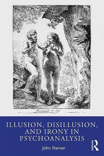 Illusion, Disillusion, and Irony in Psychoanalysis cover