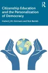 Citizenship Education and the Personalization of Democracy cover