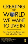 Creating The World We Want To Live In cover