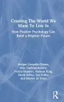 Creating The World We Want To Live In cover