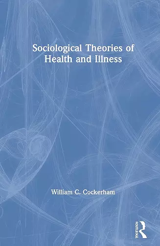 Sociological Theories of Health and Illness cover