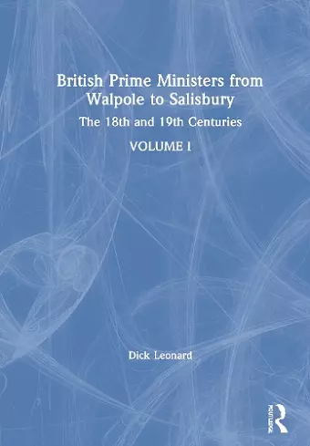 British Prime Ministers from Walpole to Salisbury: The 18th and 19th Centuries cover