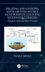 Heating and Cooling with Ground-Source Heat Pumps in Cold and Moderate Climates cover