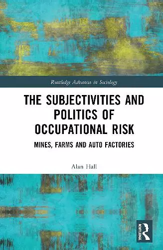 The Subjectivities and Politics of Occupational Risk cover