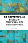 The Subjectivities and Politics of Occupational Risk cover