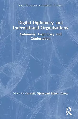 Digital Diplomacy and International Organisations cover