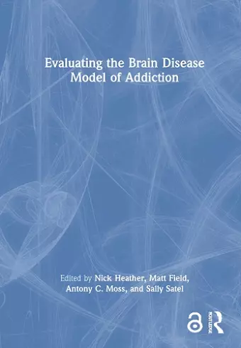 Evaluating the Brain Disease Model of Addiction cover