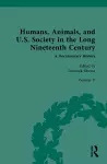 Humans, Animals, and U.S. Society in the Long Nineteenth Century: A Documentary History cover