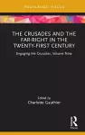 The Crusades and the Far-Right in the Twenty-First Century cover