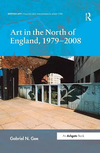 Art in the North of England, 1979-2008 cover