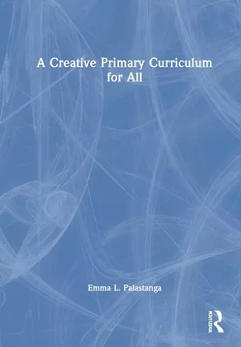 A Creative Primary Curriculum for All cover