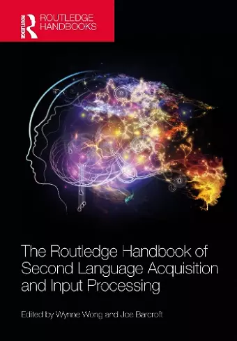 The Routledge Handbook of Second Language Acquisition and Input Processing cover