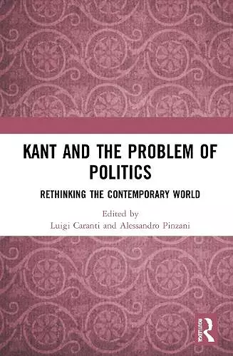 Kant and the Problem of Politics cover