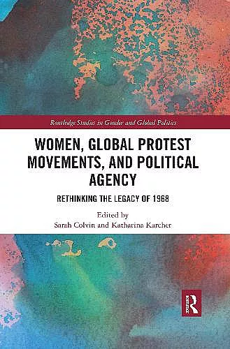 Women, Global Protest Movements, and Political Agency cover