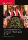 Routledge Handbook on China–Middle East Relations cover