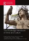 The Routledge Handbook of Wine and Culture cover