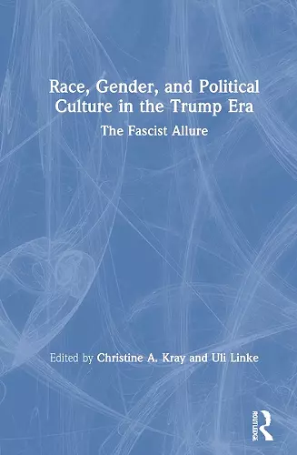 Race, Gender, and Political Culture in the Trump Era cover