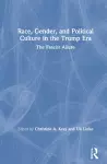 Race, Gender, and Political Culture in the Trump Era cover