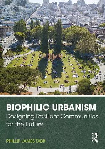 Biophilic Urbanism cover