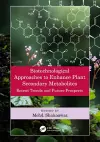 Biotechnological Approaches to Enhance Plant Secondary Metabolites cover