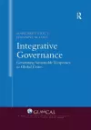 Integrative Governance: Generating Sustainable Responses to Global Crises cover