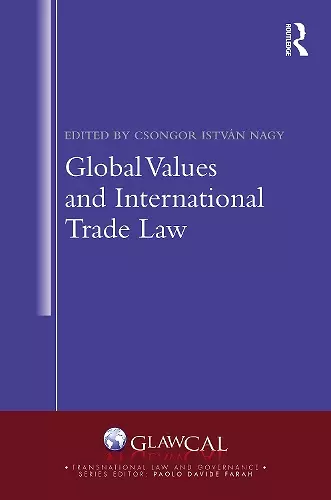 Global Values and International Trade Law cover