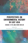 Perspectives on Environmental History in East Asia cover