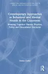 Contemporary Approaches to Behaviour and Mental Health in the Classroom cover