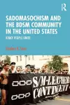 Sadomasochism and the BDSM Community in the United States cover