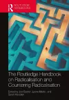 The Routledge Handbook on Radicalisation and Countering Radicalisation cover