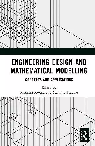 Engineering Design and Mathematical Modelling cover