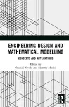 Engineering Design and Mathematical Modelling cover