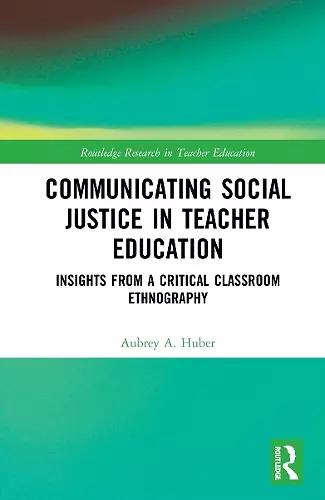 Communicating Social Justice in Teacher Education cover