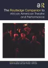The Routledge Companion to African American Theatre and Performance cover