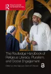 The Routledge Handbook of Religious Literacy, Pluralism, and Global Engagement cover