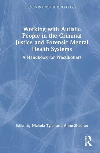 Working with Autistic People in the Criminal Justice and Forensic Mental Health Systems cover