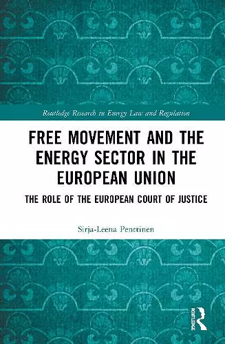 Free Movement and the Energy Sector in the European Union cover