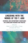 Lingering with the Works of Ted T. Aoki cover