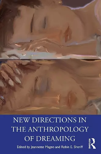 New Directions in the Anthropology of Dreaming cover