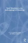 New Directions in the Anthropology of Dreaming cover