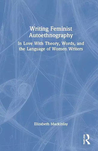 Writing Feminist Autoethnography cover