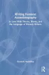 Writing Feminist Autoethnography cover