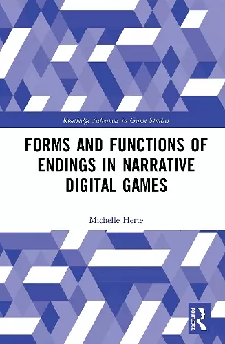 Forms and Functions of Endings in Narrative Digital Games cover