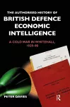 The Authorised History of British Defence Economic Intelligence cover