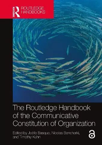 The Routledge Handbook of the Communicative Constitution of Organization cover