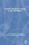 Families and Social Change in the Gulf Region cover