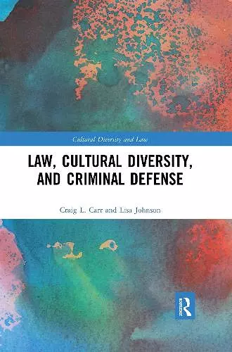 Law, Cultural Diversity, and Criminal Defense cover